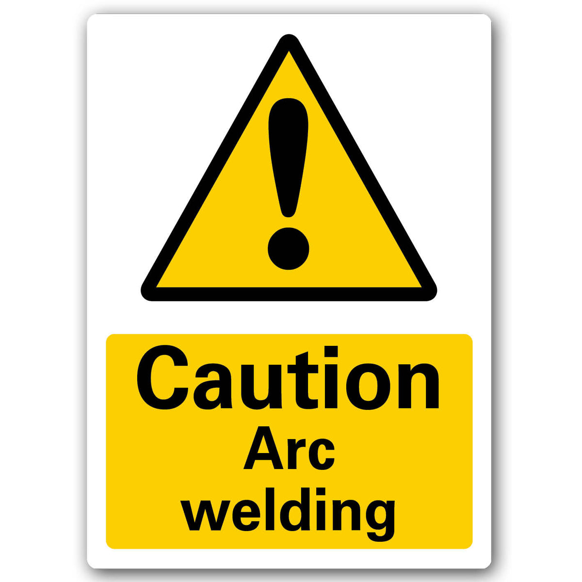 METAL SIGN YELLOW CAUTION Arc welding