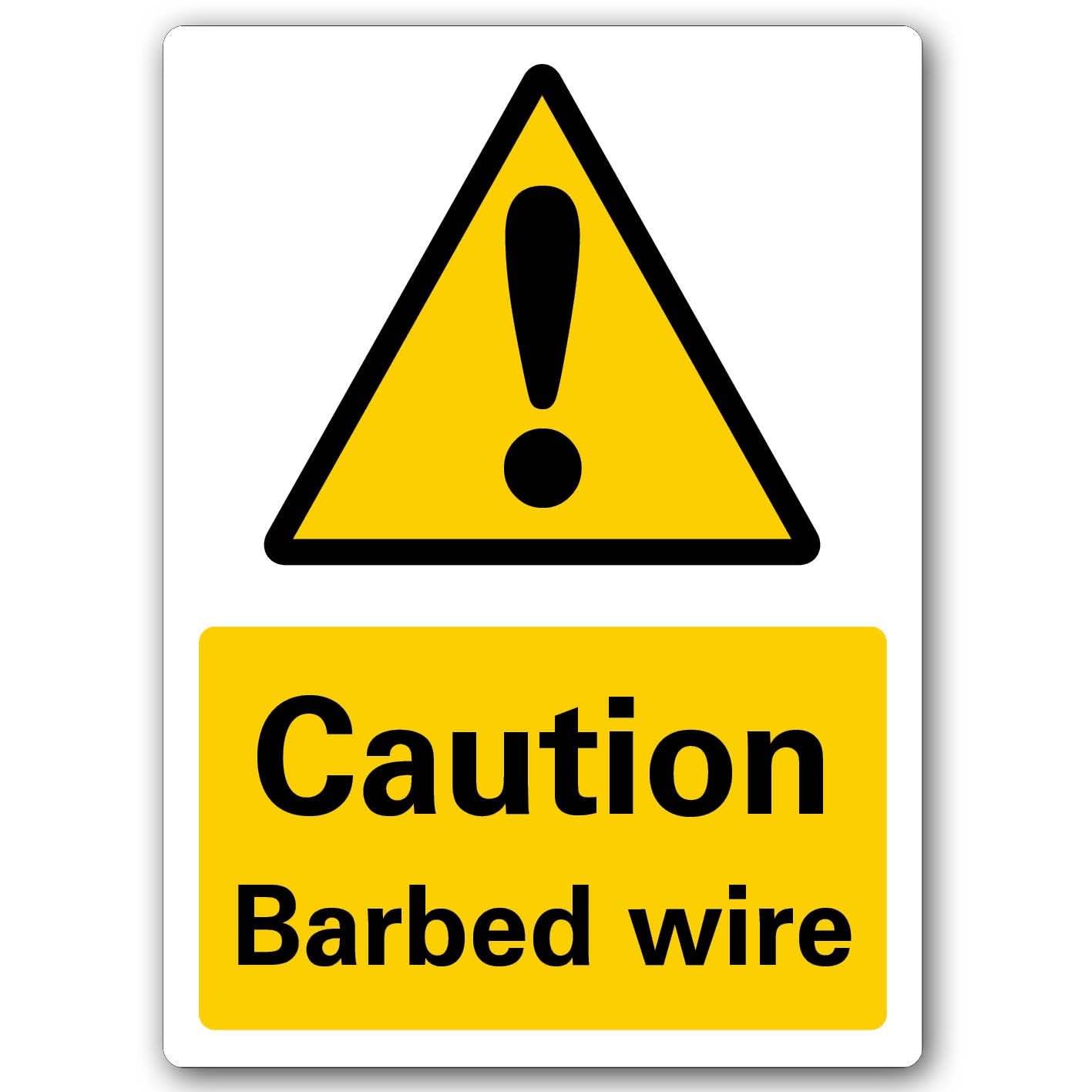 METAL SIGN YELLOW CAUTION Barbed wire