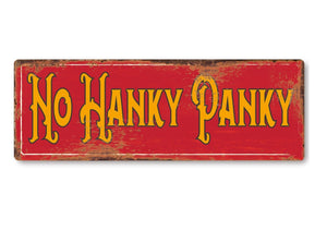 No Hanky Panky funny Metal Sign Man Cave Garage Shed Humour Pub Garden Bar