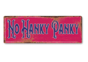 No Hanky Panky funny Metal Sign Man Cave Garage Shed Humour Pub Garden Bar