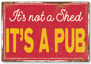 its not a shed its a funny Metal Sign Man Cave Garage Shed Humour Pub Garden Bar