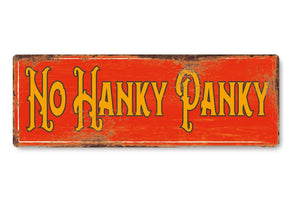 No Hanky Panky funny Metal Sign Man Cave Garage Shed Humour Pub Garden Bar