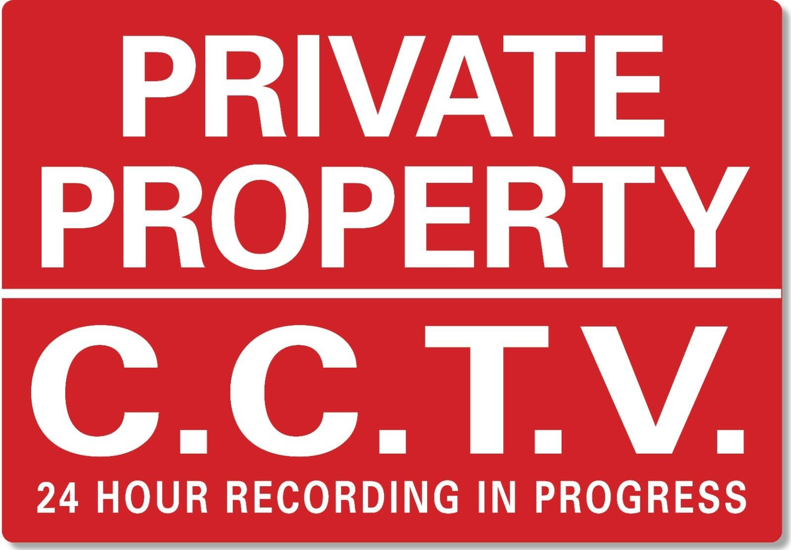 METAL SIGN Private Property CCTV in Operation 24 hour recording