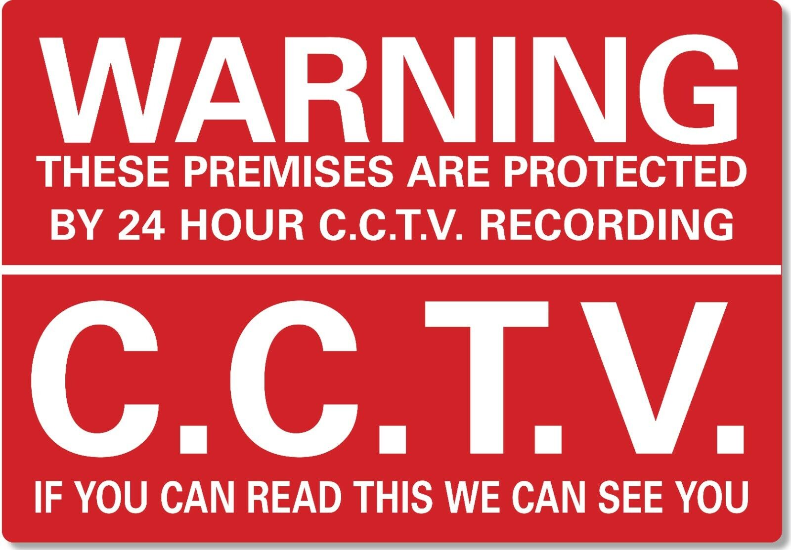 METAL SIGN Warning Premises Protected 24 Hour CCTV we can see you