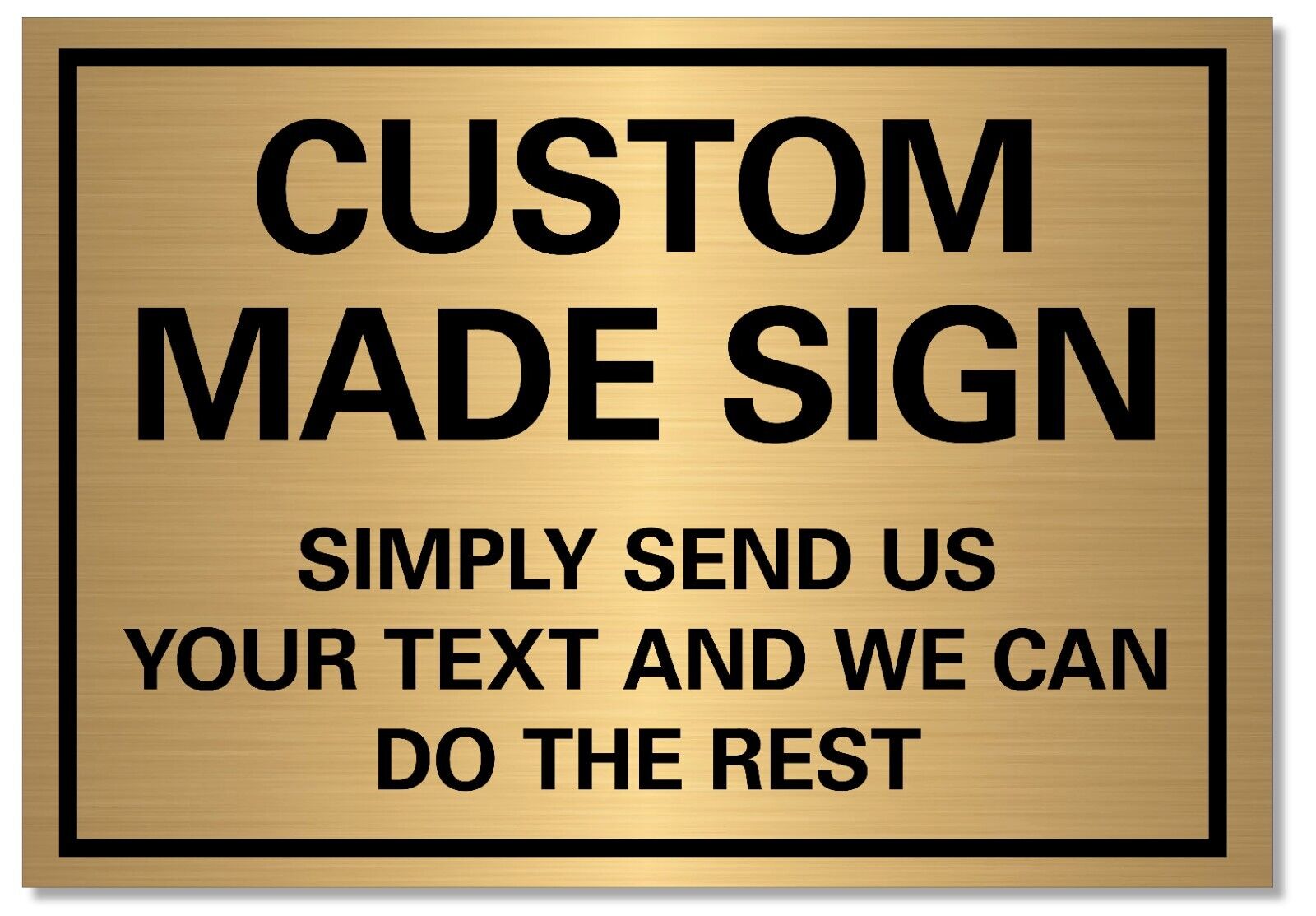 Metal Sign Custom Made Personalised Text Logo Image Customised  Brushed Gold