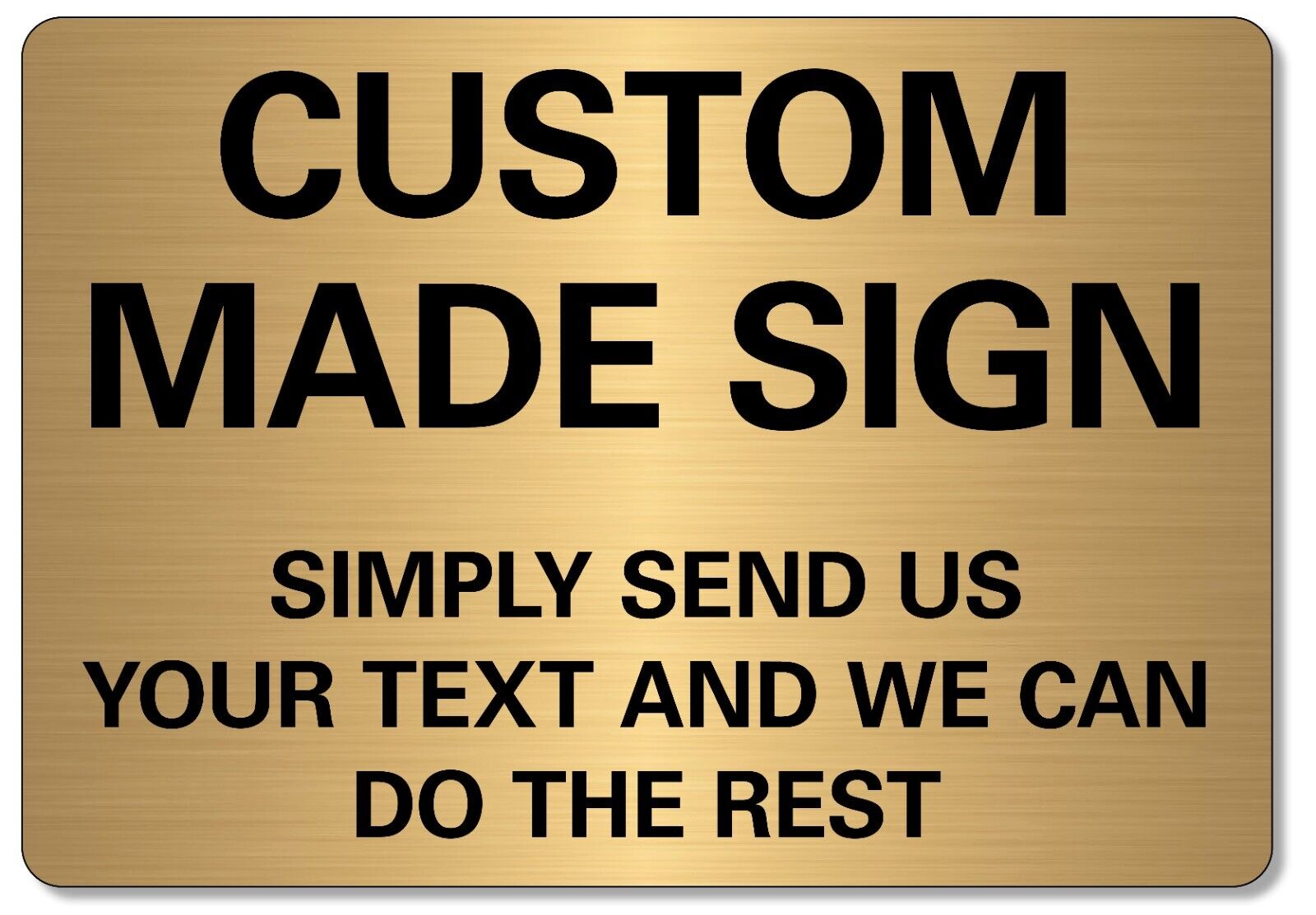 Metal Sign Custom Made Personalised Text Logo Image Customised  Brushed Gold