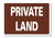 METAL SIGN E1 BROWN Private Land