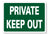 METAL SIGN E1 GREEN Private Keep Out