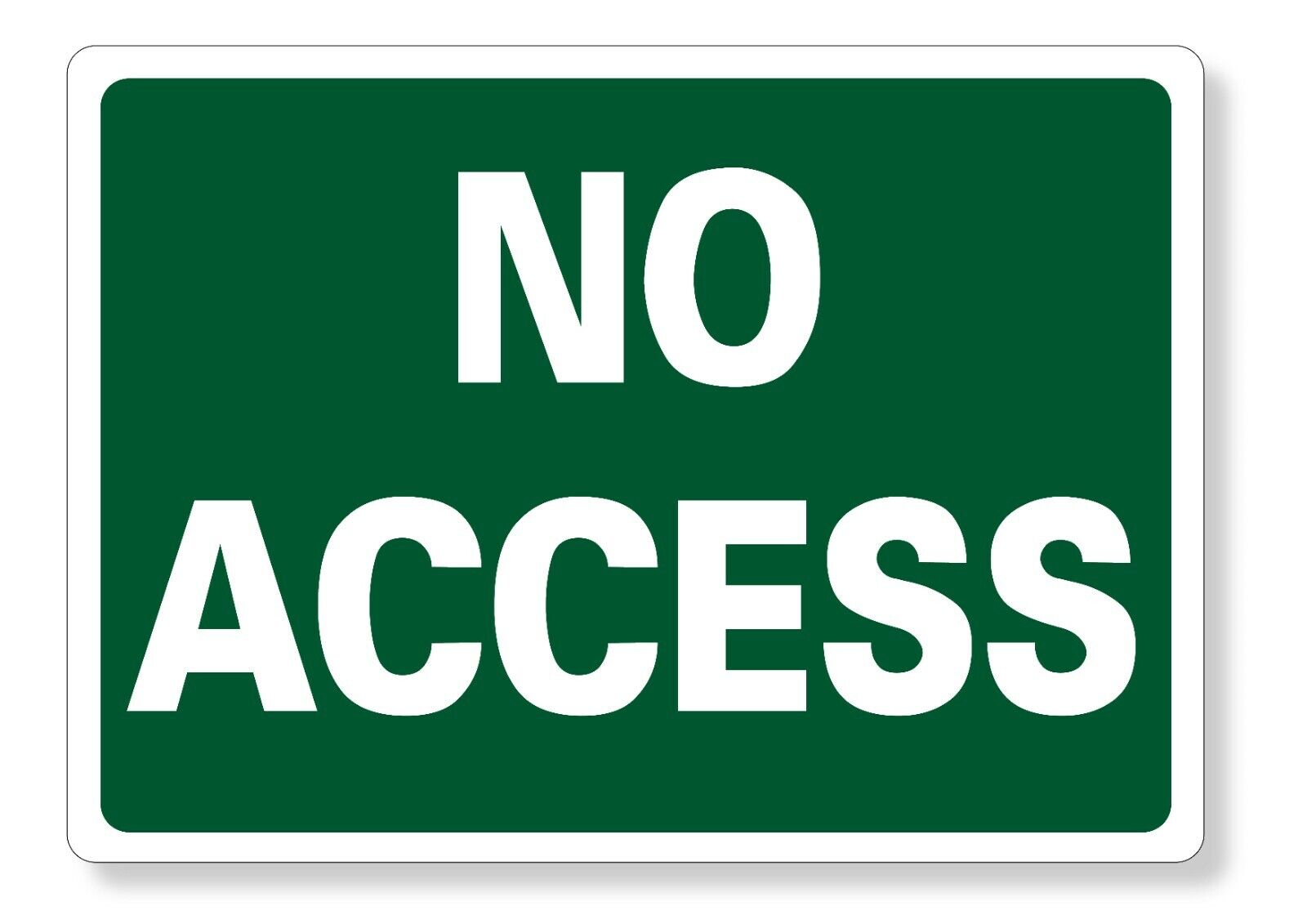 METAL SIGN E1 GREEN No access