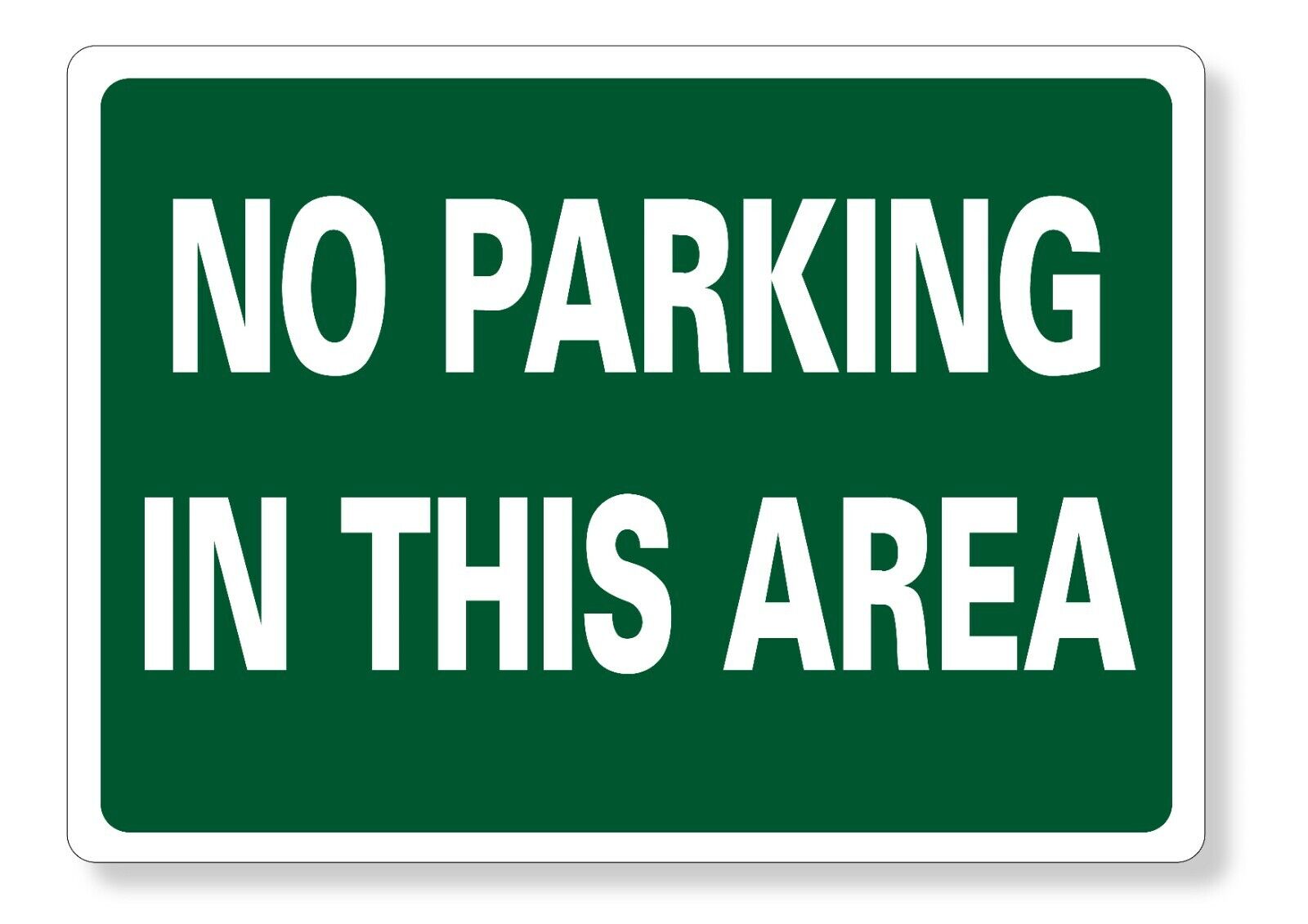 METAL SIGN E1 GREEN no parking in this area