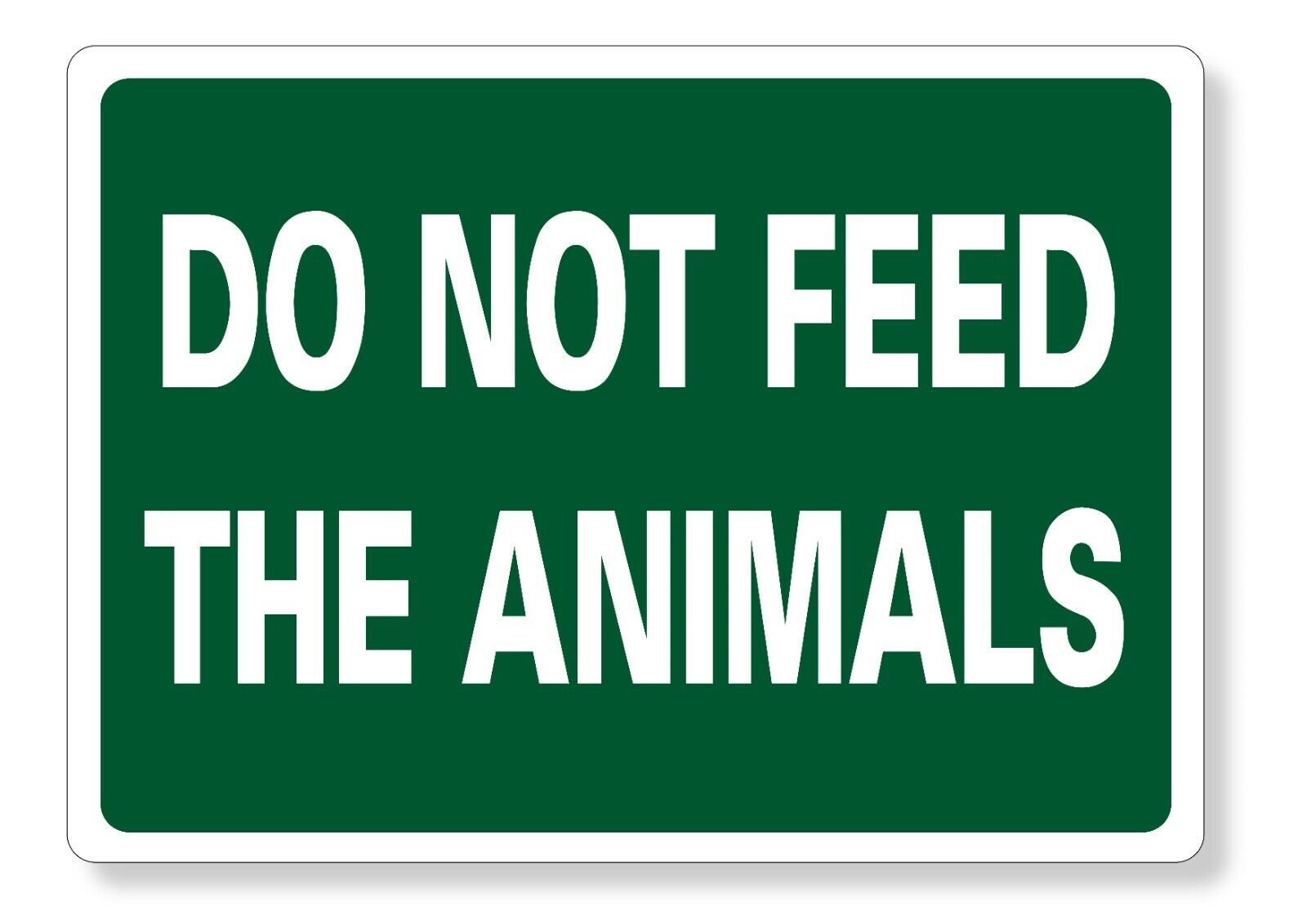 METAL SIGN E1 GREEN Do not feed the animals