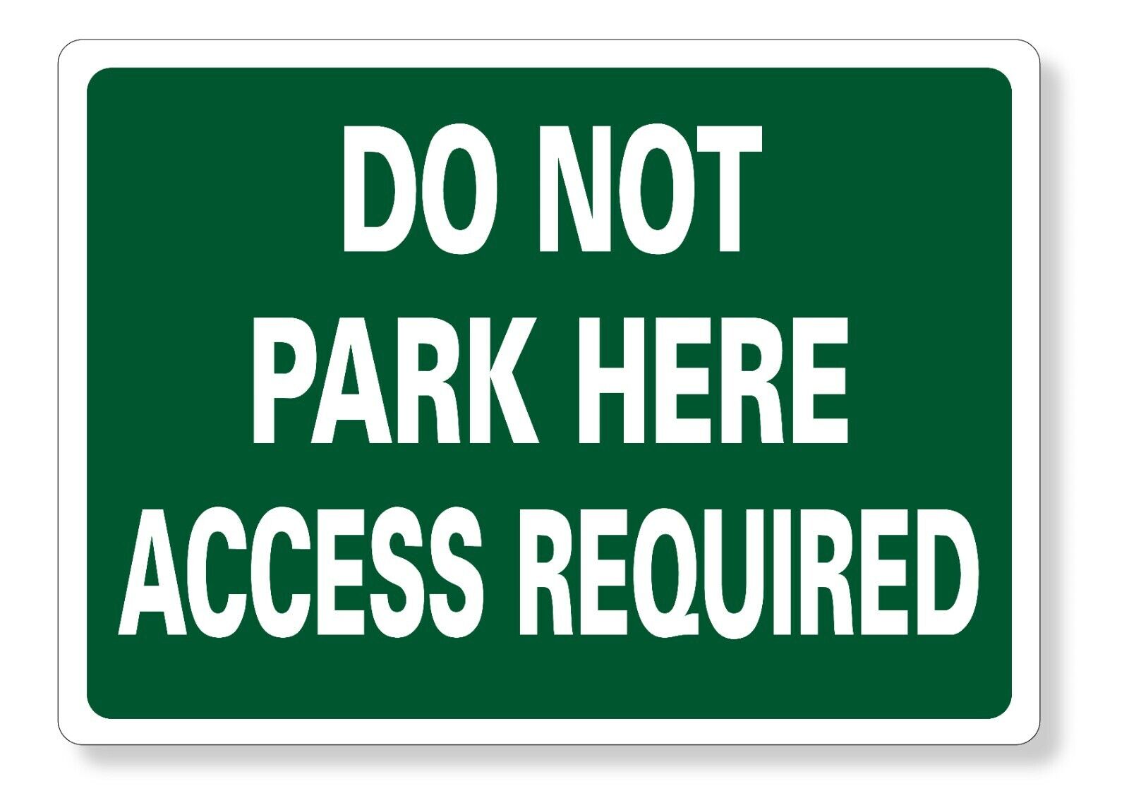 METAL SIGN E1 GREEN do not park here access required - Pinkcrow.co.uk