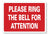 METAL SIGN E1 RED WHITE please ring the bell for attention