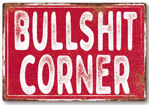 Funny Bullshit Corner Metal Sign Man Cave Garage Shed Humour Pub Garden Bar