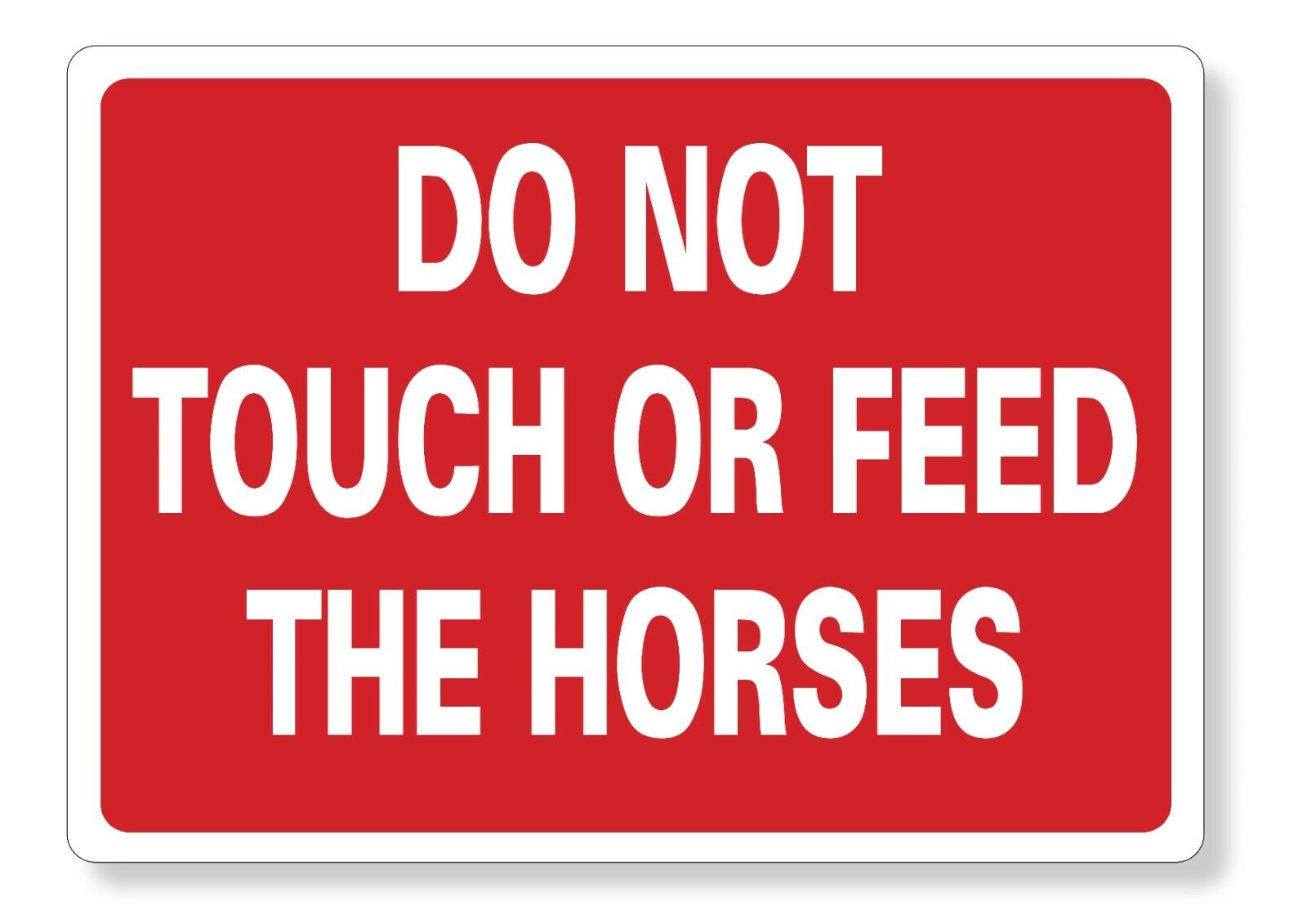 METAL SIGN E1 RED WHITE Do not touch or feed the horses