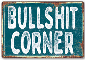 Funny Bullshit Corner Metal Sign Man Cave Garage Shed Humour Pub Garden Bar