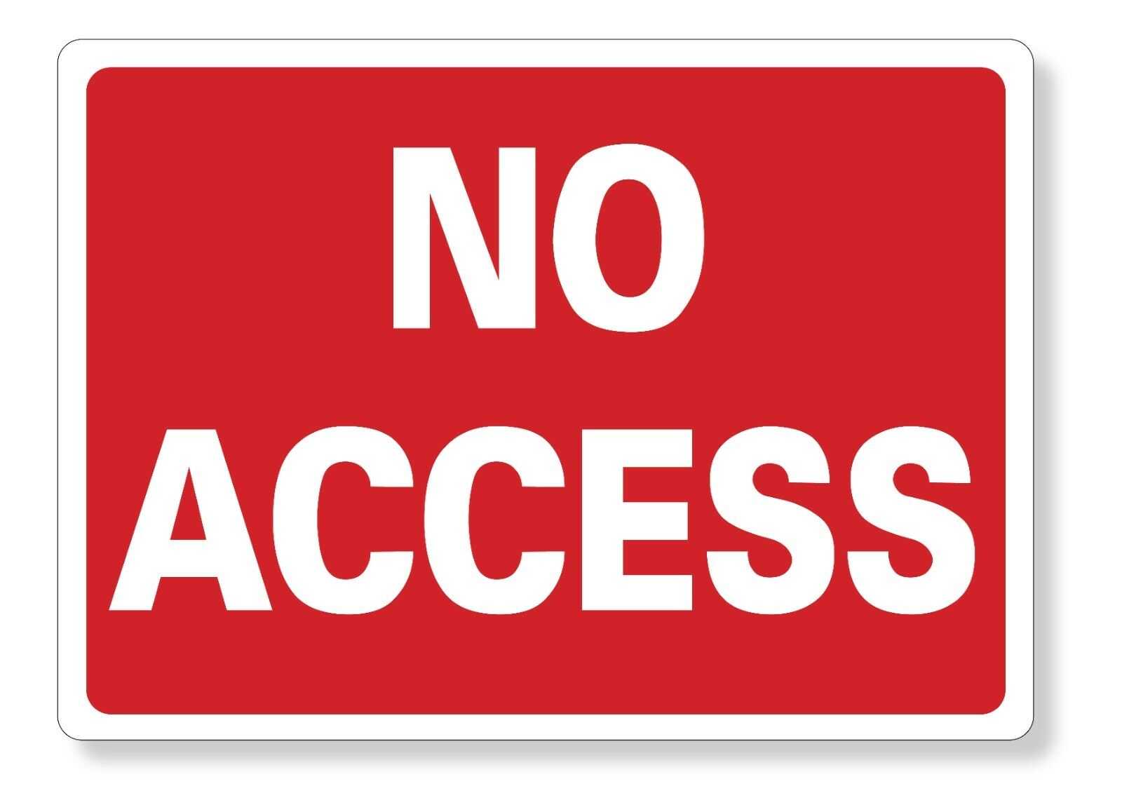 Sign E1 METAL SIGN E1 RED WHITE no access - Pinkcrow.co.uk