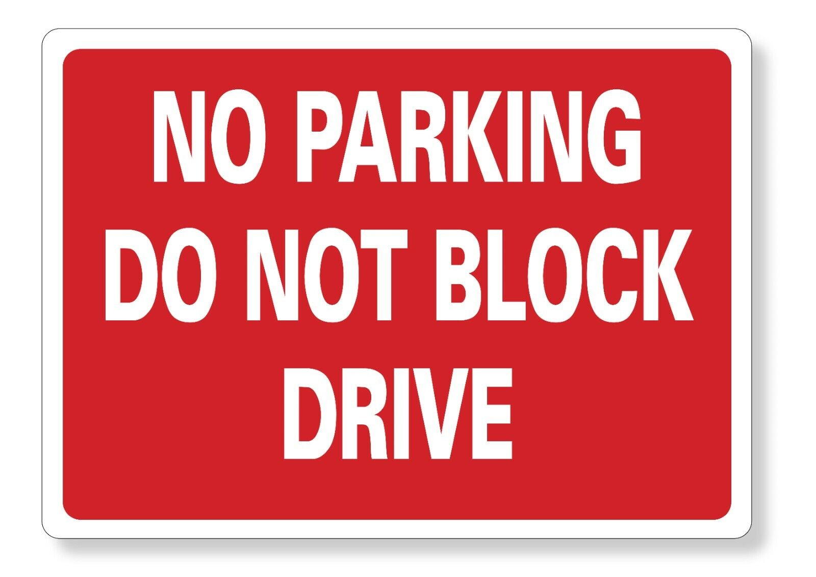 METAL SIGN E1 RED WHITE No parking Do not block drive