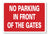 METAL SIGN E1 RED WHITE no parking in front of the gates