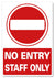 METAL SIGN No Entry Staff Only Red White