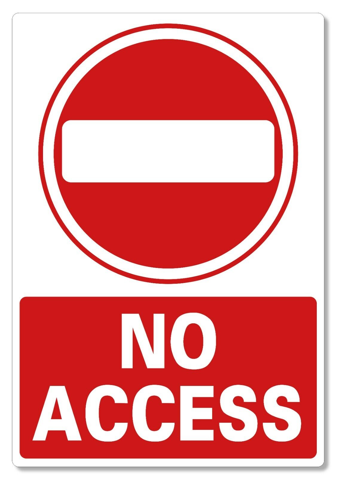 METAL SIGN No access Red White