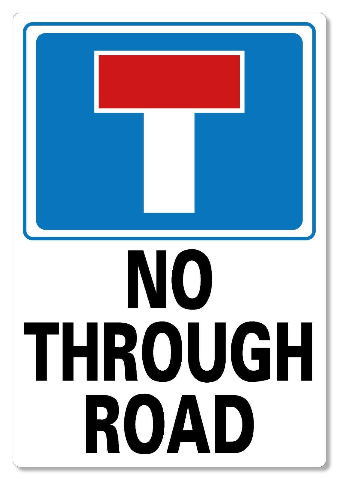 METAL SIGN No Through Road Dead End  Metal vivid colours waterproof