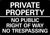 METAL SIGN Private Property no public access right of way Trespass BLACK White