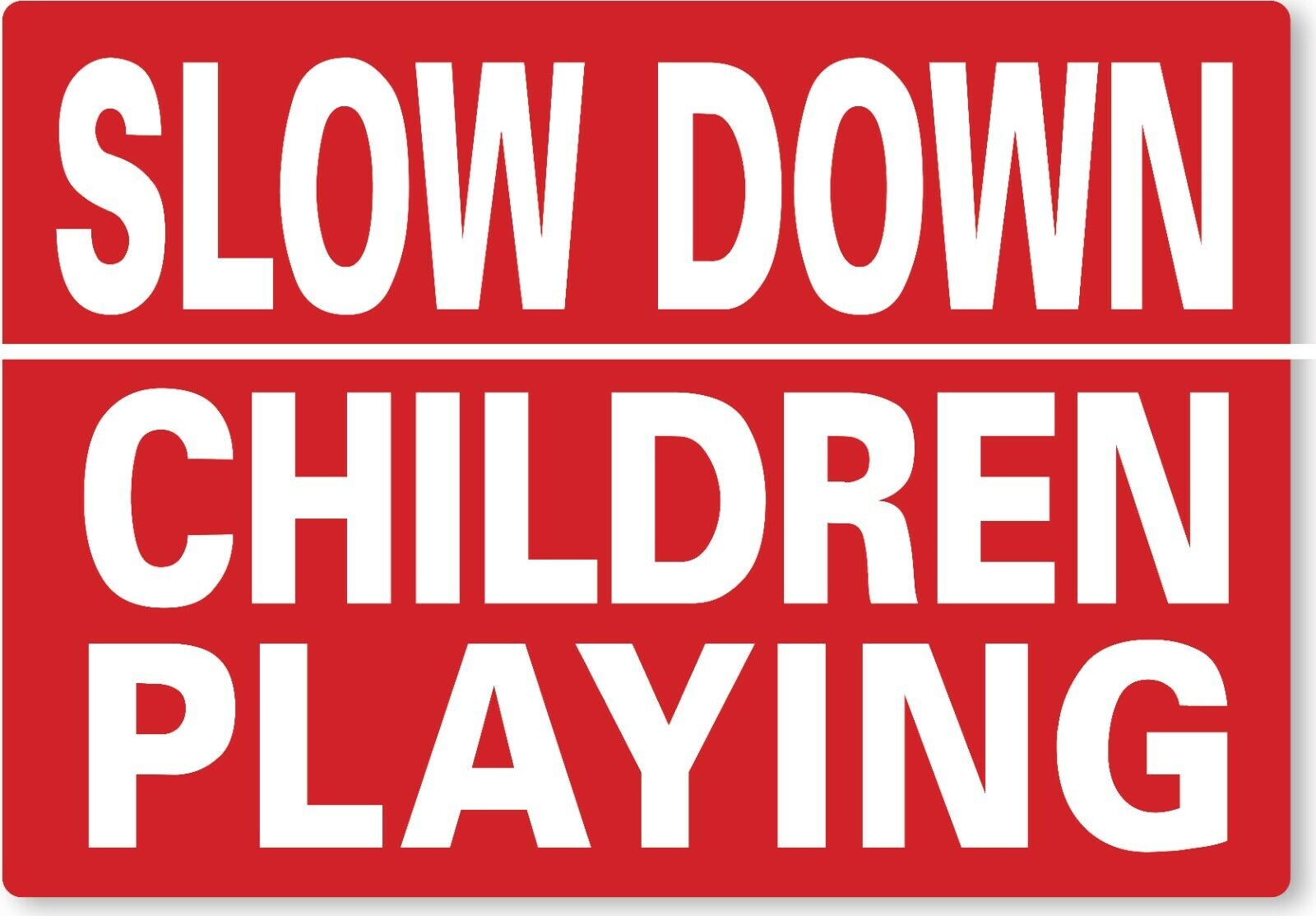 METAL SIGN Slow Down Children playing Red White