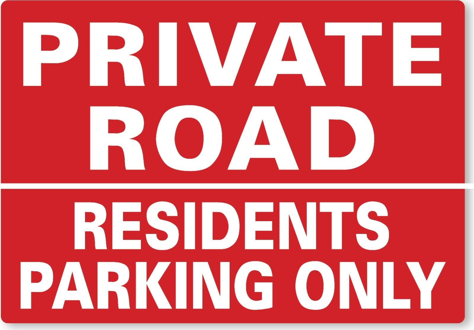 METAL SIGN Private road residents parking only red white