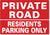 METAL SIGN Private road residents parking only red white