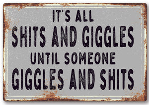 Funny shits giggles Metal Sign Man Cave Garage Shed Humour Pub Garden Bar