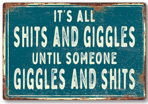 Funny shits giggles Metal Sign Man Cave Garage Shed Humour Pub Garden Bar