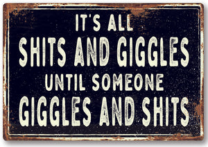 Funny shits giggles Metal Sign Man Cave Garage Shed Humour Pub Garden Bar