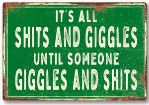 Funny shits giggles Metal Sign Man Cave Garage Shed Humour Pub Garden Bar