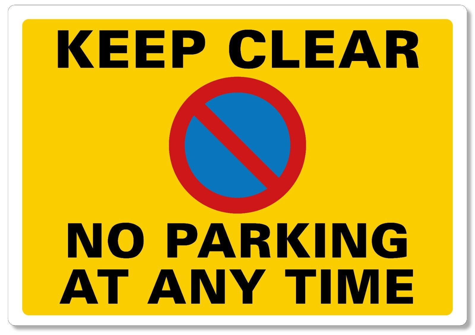 METAL SIGN Keep clear no parking at any time safety metal sign