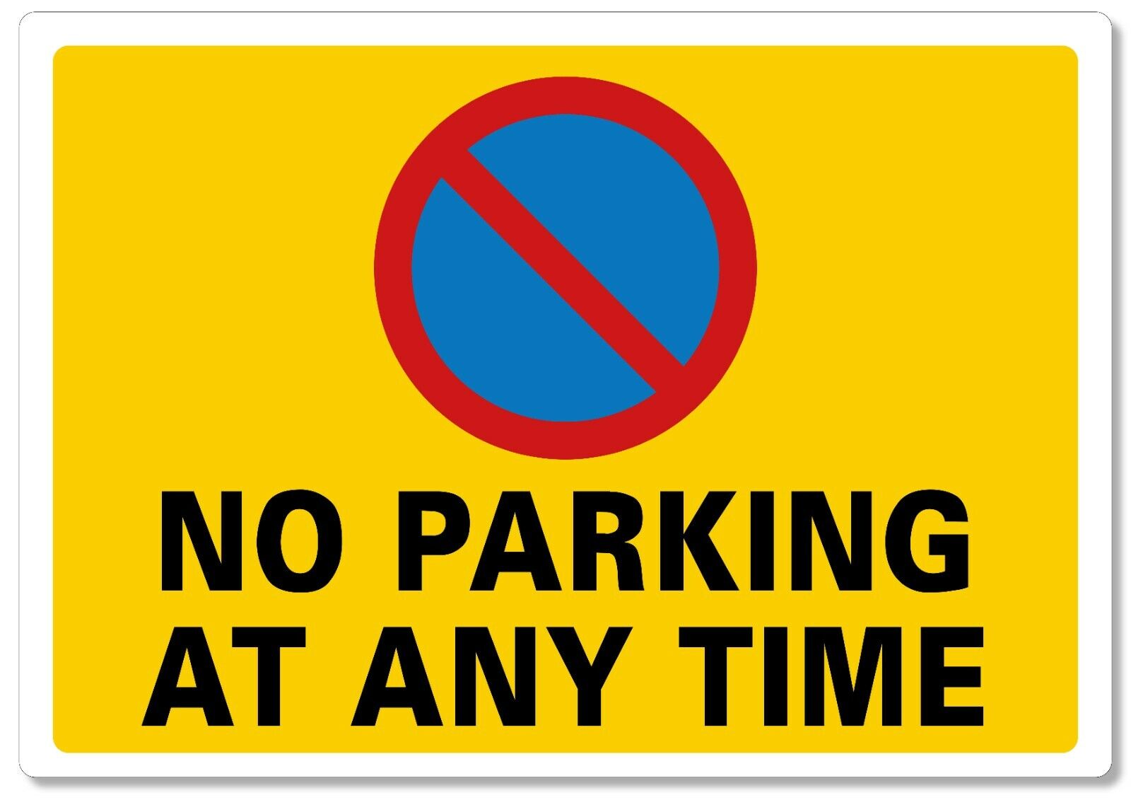 METAL SIGN No parking at any time safety metal sign