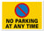 METAL SIGN No parking at any time safety metal sign