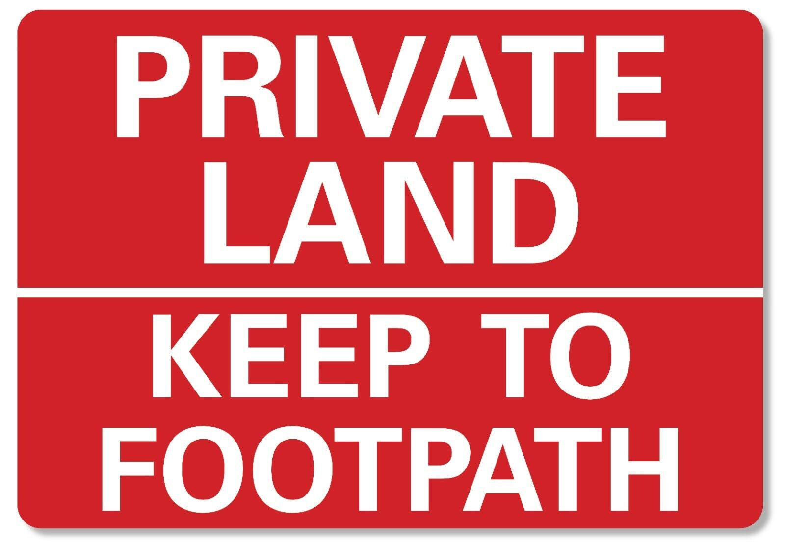 METAL SIGN Private Land keep to footpath  Metal Waterproof Red White