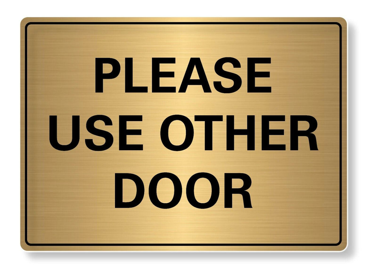 METAL SIGN Please use other Door Waterproof Silver Gold
