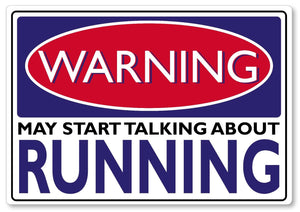 WARNING SIGN may start talking about Running funny quote sign metal plaque