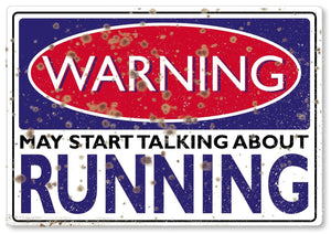 WARNING SIGN may start talking about Running funny quote sign metal plaque