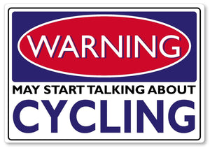 WARNING SIGN may start talking about Cycling funny quote sign metal plaque