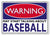 WARNING SIGN may start talking about Baseball funny quote sign metal plaque