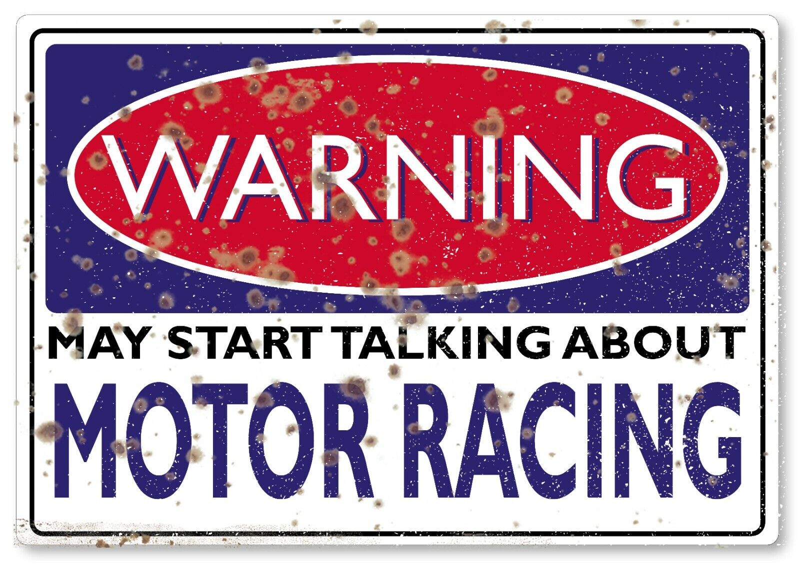 WARNING SIGN may start talking about Motor Racing funny quote sign metal plaque