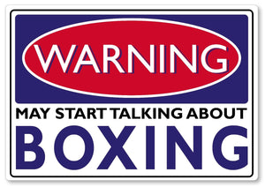 WARNING SIGN may start talking about Boxing funny quote sign metal plaque