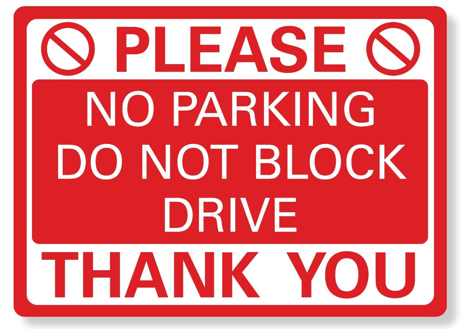 METAL SIGN No Parking do not block drive Metal Waterproof Red White