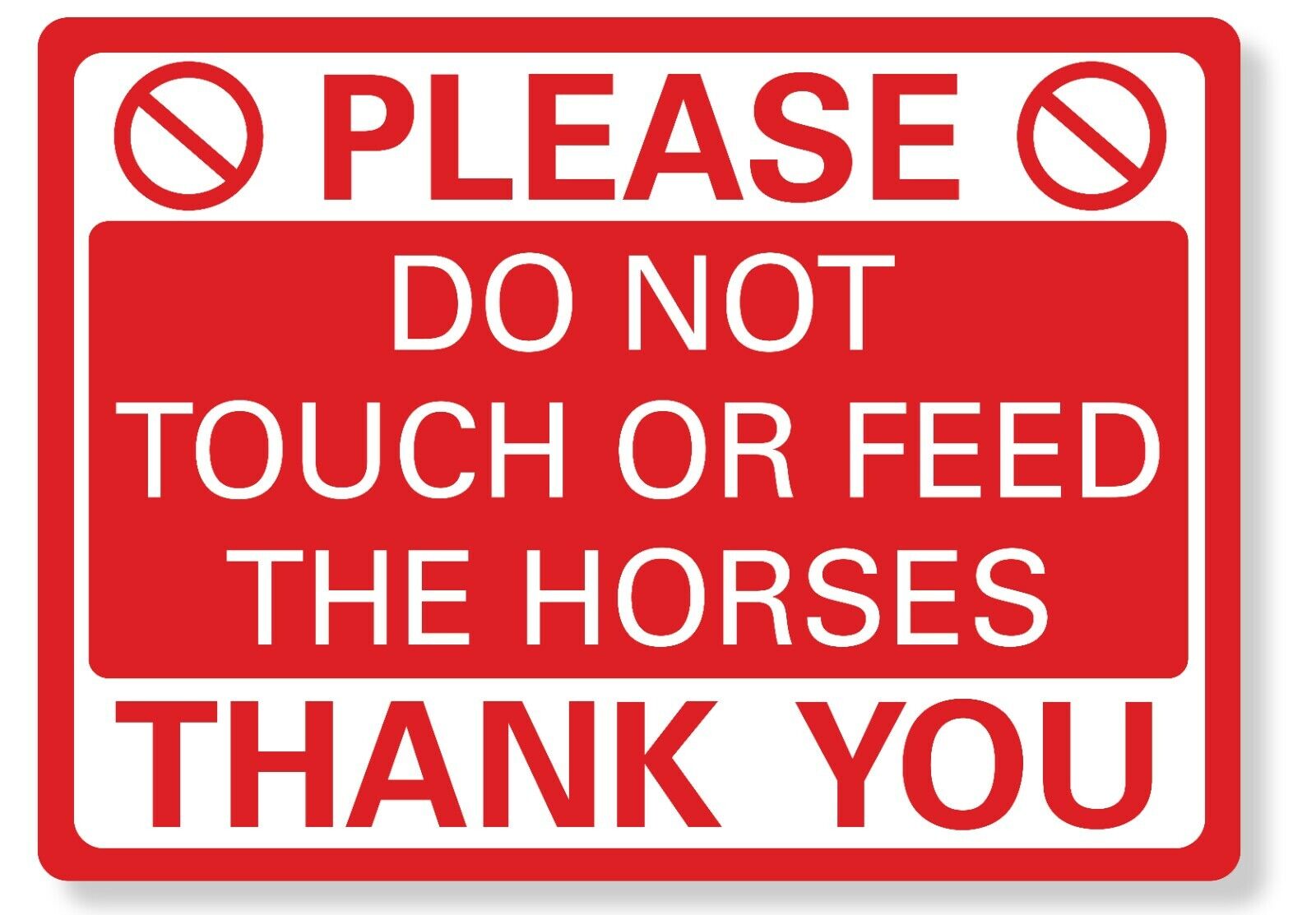 METAL SIGN Please Do not touch or feed the Horses Dont Waterproof