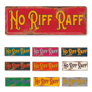 No riff raff funny metal sign man cave garage shed humour pub garden bar vintage