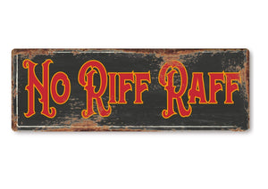 No riff raff funny metal sign man cave garage shed humour pub garden bar vintage