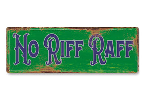 No riff raff funny metal sign man cave garage shed humour pub garden bar vintage